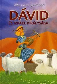 Biblia sorozat gyerekeknek: Dávid