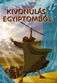 Biblia sorozat gyerekeknek: Kivonulás Egyiptomból