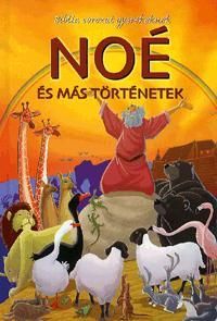 Biblia sorozat gyerekeknek: Noé és más történetek