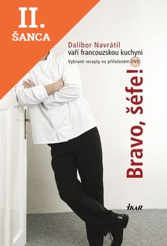 Lacná kniha Bravo, šéfe! Dalibor Navrátil