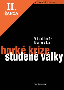 Lacná kniha Horké krize studené války