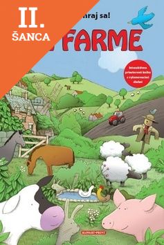Lacná kniha Na farme - Otvor a hraj sa!