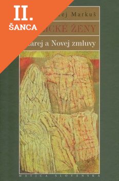 Lacná kniha Biblické ženy Starej a Novej zmluvy
