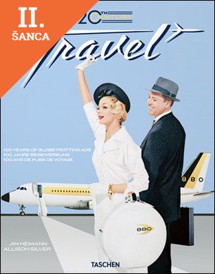 Lacná kniha 20th Century Travel: 100 Years of Globe-Trotting Ads
