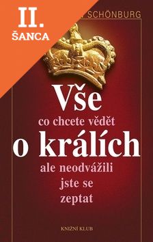 Lacná kniha Vše co chcete vědět o králích ale neodvážili jste se zeptat
