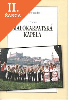 Lacná kniha To bola Malokarpatská kapela