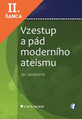 Lacná kniha Vzestup a pád moderního ateismu