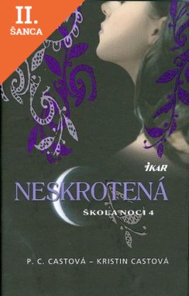 Lacná kniha Škola noci 4: Neskrotená