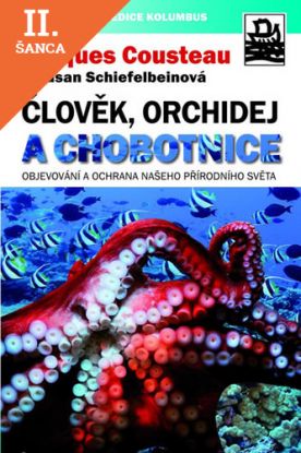Lacná kniha Člověk, orchidej a chobotnice