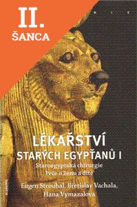 Lacná kniha Lékařství starých Egypťanů I.
