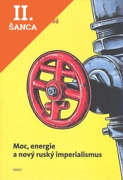 Lacná kniha Moc, energie a nový ruský imperialismus