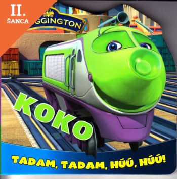 Lacná kniha Chuggington: Koko -Tadam, tadam, húú, húú!!