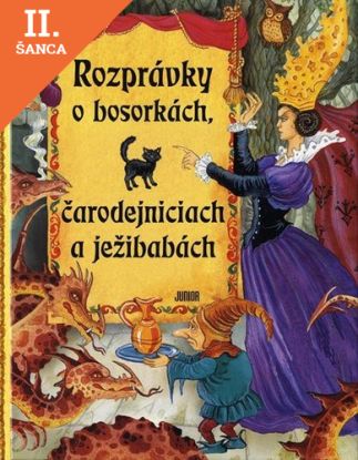 Lacná kniha Rozprávky o bosorkách, čarodejniciach a ježibabách