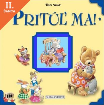 Lacná kniha Pritúľ ma! - hrubé leporelo