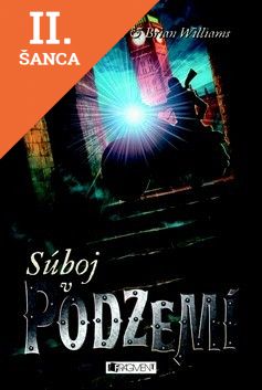 Lacná kniha Podzemie – Súboj v Podzemí