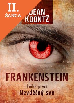 Lacná kniha Frankenstein Nevděčný syn kniha první