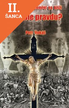 Lacná kniha Ježíš Kristus nezemřel na kříži. Má Bible pravdu?