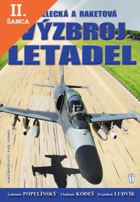 Lacná kniha Střelecká a raketová výzbroj letadel