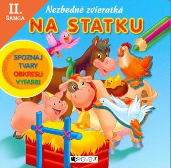 Lacná kniha Nezbedné zvieratká – Na statku