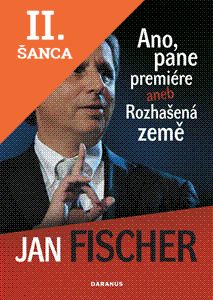 Lacná kniha Ano, pane premiére aneb Rozhašená země