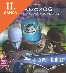 Lacná kniha Megamozog - Filmový príbeh-Viťazstvo. A čo ďalej?