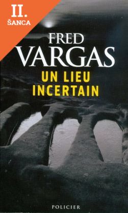 Lacná kniha Un lieu incertain