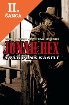 Lacná kniha Jonah Hex Tvář plná násilí
