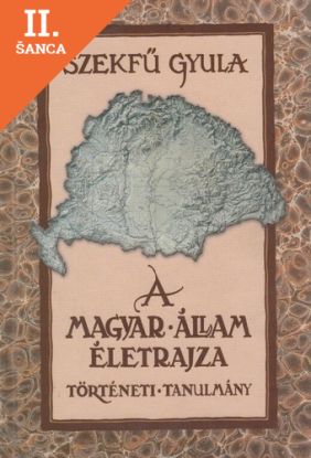 Lacná kniha A Magyar állam életrajza