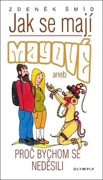 Jak se mají Mayové