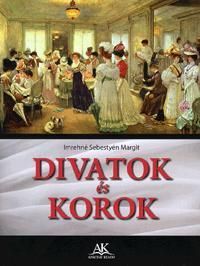 Divatok és korok
