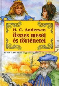 H. C. Andersen összes meséi és történetei
