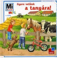 Gyere velünk a tanyára!