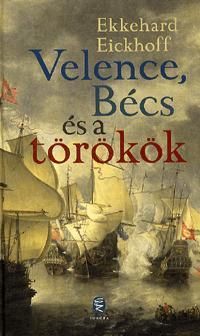 Velence, Bécs és a törökök