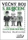 Věčný boj s blbcem