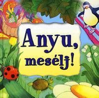 Anyu, mesélj!