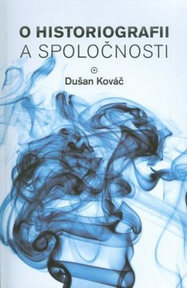 O historiografii a spoločnosti