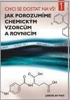 Jak porozumíme chemickým vzorcům a rovnicím
