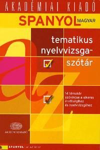 Spanyol-Magyar tematikus nyelvvizsgaszótár