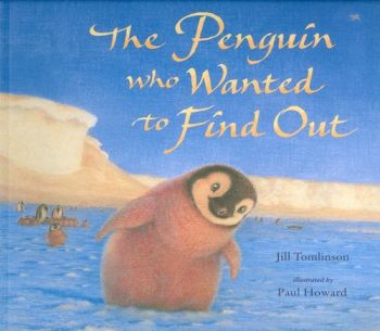 The Penguin Who Wanted to Find Out