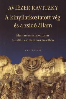 A kinyilatkoztatott vég és a zsidó állam