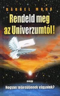 Rendeld meg az Univerzumtól!