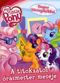 My Little Pony: A titokzatos órásmester meséje