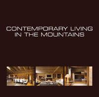 Contemporary living in the mountains