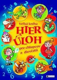 Veľká kniha hier a úloh pre chlapcov a dievčatá
