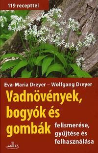 Vadnövények, bogyók és gombák