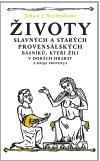 Životy slavných a starých provensálských básníků, kteří žili v dobách hrabat