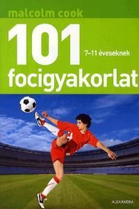 101 focigyakorlat 7-11 éveseknek