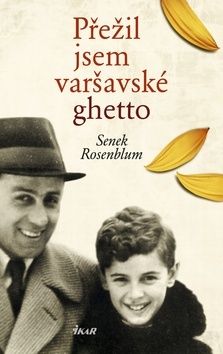 Přežil jsem varšavské ghetto