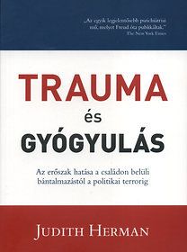 Trauma és gyógyulás