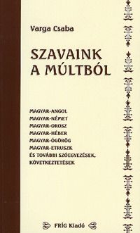 Szavaink a múltból